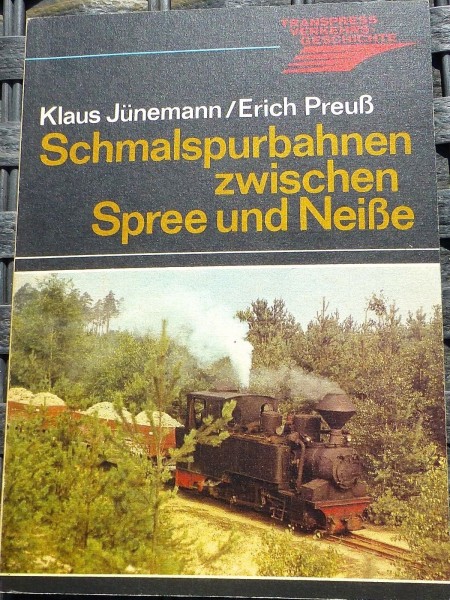 Schmalspurbahnen zwischen Spree und Neiße Transpress Jünemann Preuß HA3 å *