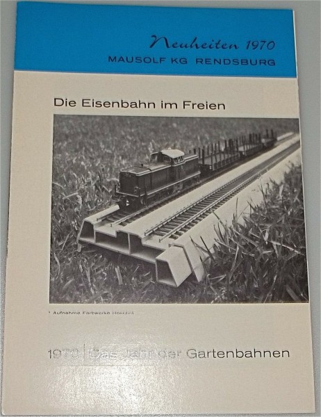 Mausolf KG Rendsburg Neuheiten 1970 Gartenbahn å