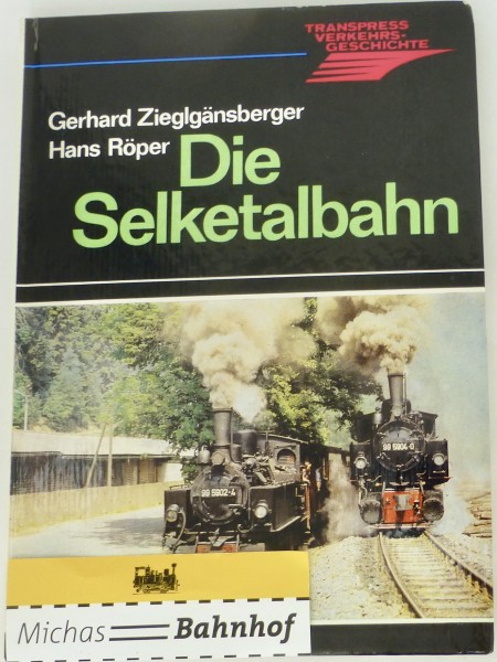 Die Selketalbahn Zieglgänsberger Röper Transpress Buch å GC2