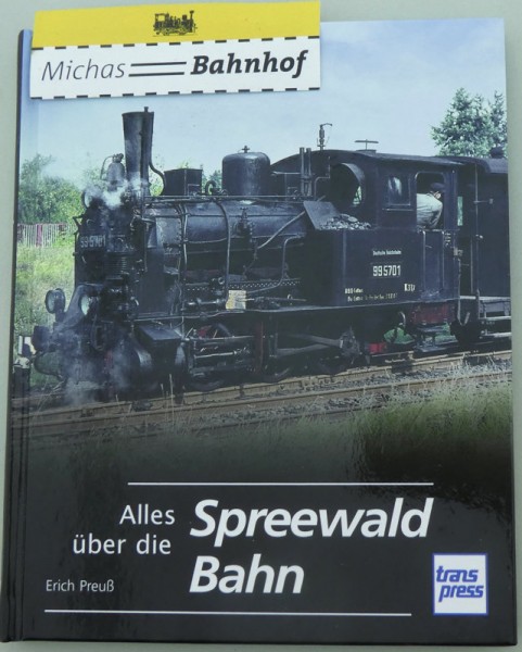 Alles über die Spreewaldbahn Preuß Erich transpress Buch HD3 å