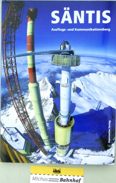 SÄNTIS Ausflugs- und Kommunikationsberg Appenzeller Verlag LG2 å