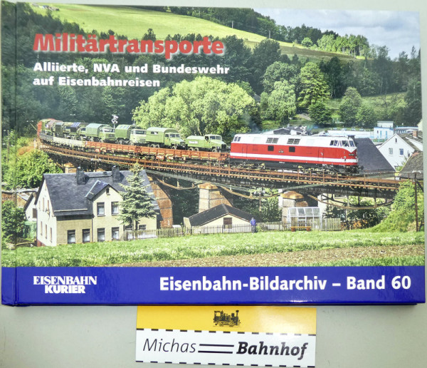 Militärtransporte Eisenbahn-Bildarchiv Band 60 EK Verlag HT4 å