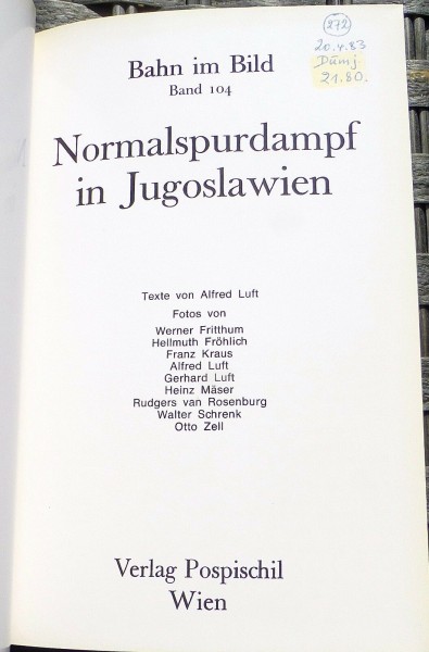 Normalspurdampf in Jugoslawien Bahn im Bild 104 Pospischil Luft HN4 å *