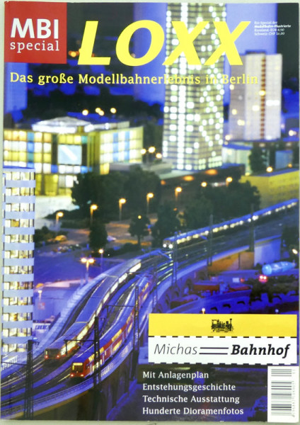 LOXX Das große Modellbahnerlebnis in Berlin MBI Magazin HN7 µ