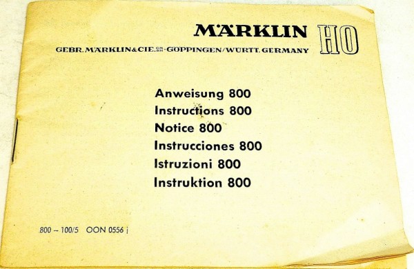 Instruktion 800 Anweisung 800 - 100/5 OON 0556 j Märklin å *