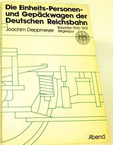 Einheits- Personen- u Gepäckwagen der Deutschen Reichsbahn Deppmeyer Abend å *