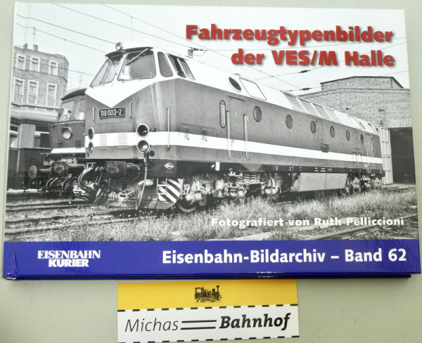 Fahrzeugtypenbilder der VES/M Halle Eisenbahn-Bildarchiv Band 62 EK Verlag HT4 å