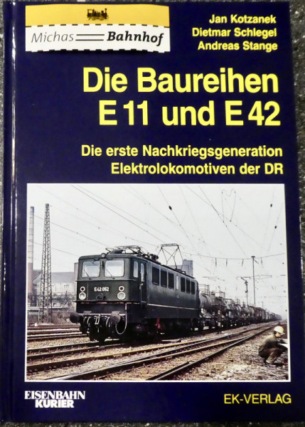 Die Baureihen E 11 und E 42 Kotzanek Schlegel Stange EK Verlag LG2 å