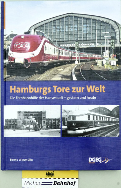 Hamburgs Tore zur Welt Benno Wiesmüller DGEG Medien KG2 å