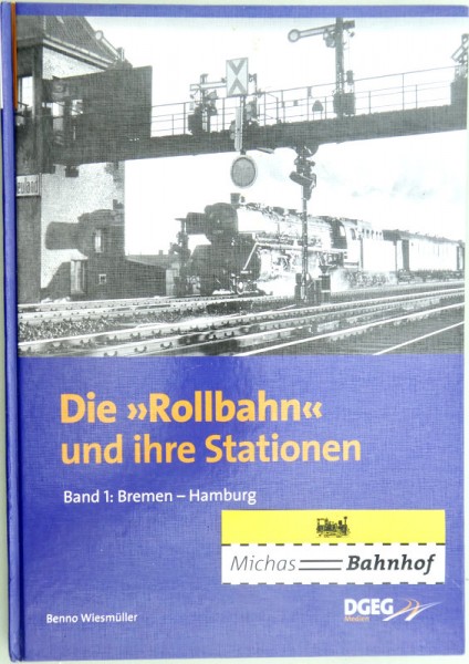 DGEG Die Rollbahn und ihre Stationen Bd1 Bremen Hamburg Wiesmüller Buch LA3 å