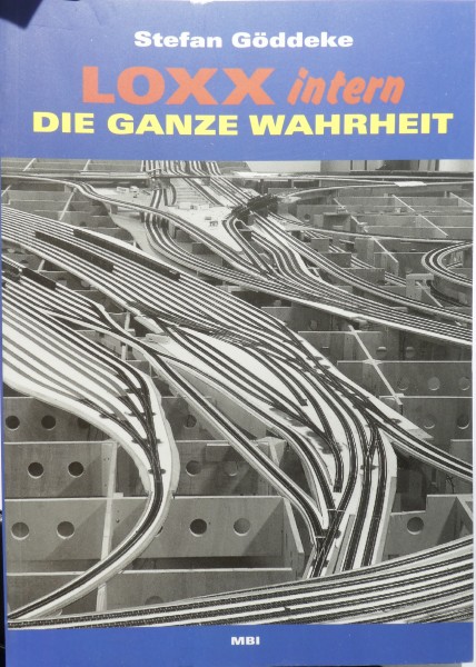 Modelbahnausstellung Berlin Loxx intern Buch 175 S. Göddeke MBI µ