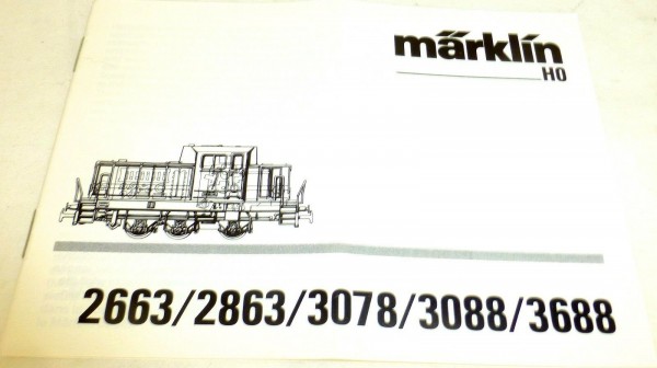 Anleitung Märklin 2663 2863 3078 3088 3688 62 155 YA 0789 ju å *