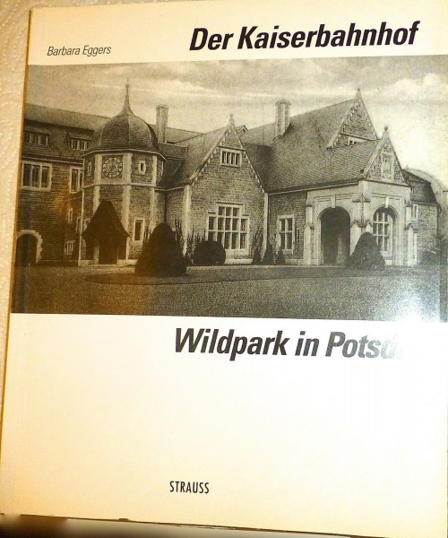 Der Kaiserbahnhof Barbara Eggers Wildpark in Potsdam Strauss å *