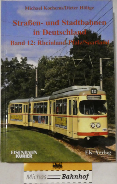 Straßen Stadtbahnen Deutschland Bd 12: Rheinland-Pfalz/Saarlate EK Verlag LH4 å