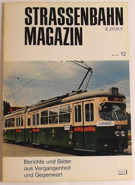 Straßenbahn Magazin Heft 12 Mai 1974, S. 80-160 Franckh&#039;sche Verlagshandlung