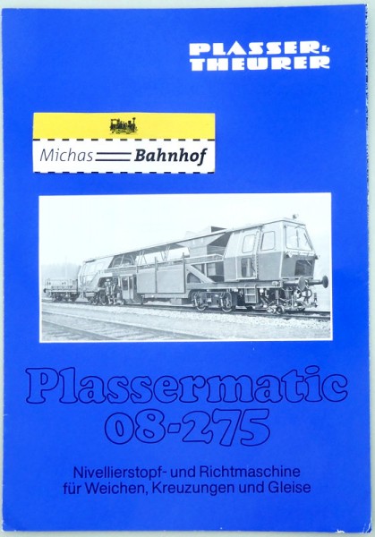Plasser &amp; Theurer Plassermatics 08-275 Nivellierstopf Richtmaschine Prospekt GA3 å