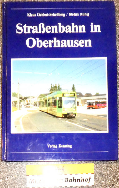 Straßenbahn in Oberhausen Klaus Oehlert-Schellberg Stefan Kunig Kenning HR4 å