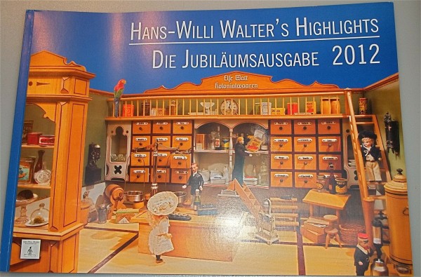 Hans Willi Walters Highlights Die Jubiläumsausgabe 2012 Katalog å
