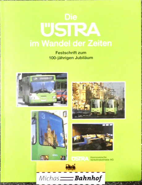 ÜSTRA im Wandel der Zeiten Festschrift zum 100-jährigen Jubiläum HH2 å