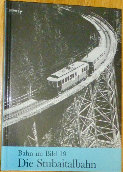 Die Stubaitalbahn Bahn im Bild 19 å