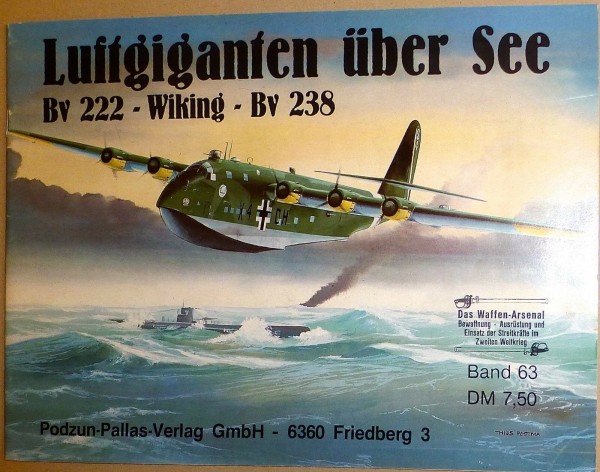 Bv222 Wiking Bv238 Luftgiganten über See Podzun Pallas Verlag HT6 å *