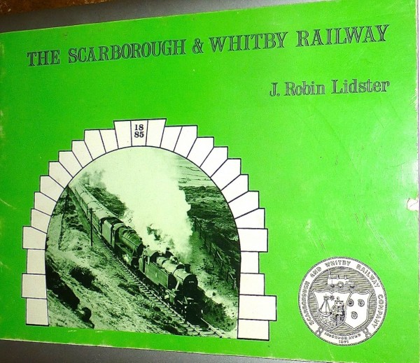 The Scarborough Whitby Railway J. Robin Lidster HJ3 å *