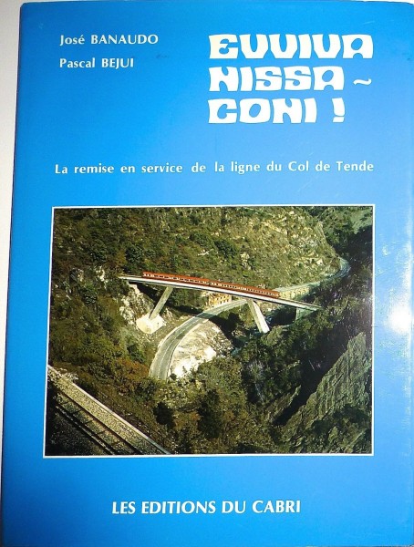 Euviva Nissa Coni La remise en service de la ligne du Col de Tende HC4 å *