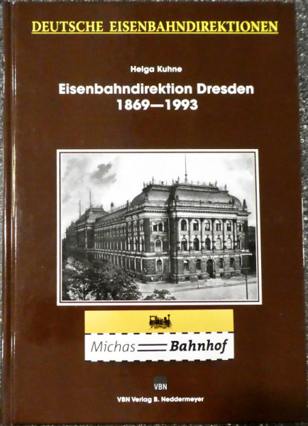 Eisenbahndirektion Dresden 1869—1993 Helga Kuhne VBN KB4 å