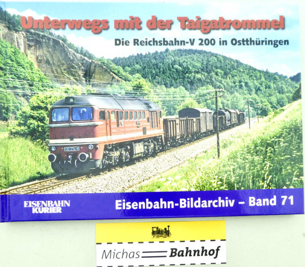 Unterwegs mit der Taigatrommel Eisenbahn-Bildarchiv 71 EK Verlag LG2 å