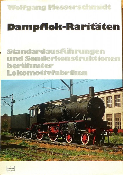 Dampflok Raritäten Standard- Sonderkonstruktionen Messerschmidt FRANCKH Hi2 å √