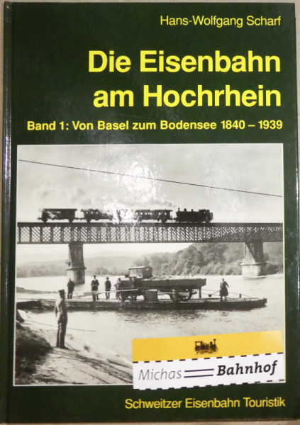 Die Eisenbahn am Hochrhein Hans-Wolfgang Scharf Schweitzer Eisenbahn Touristik GB4 å