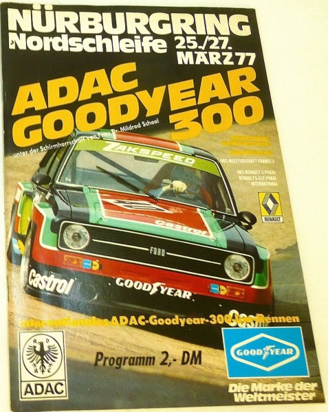 25.-27. März 77 ADAC Goodyear 300 Nürburgring PROGRAMMHEFT å III05 *