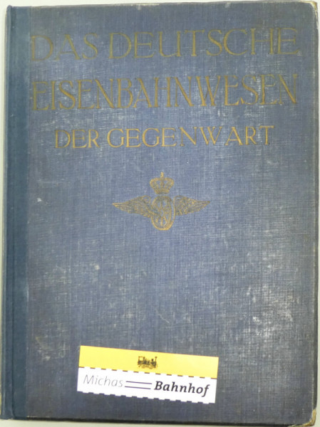 Das Deutsche Eisenbahnwesen der Gegenwart Bd 1 REIMAR HOBBING HGS å