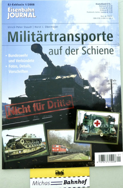 Militärtransporte auf der Schiene EJ-Exklusiv 1/2008 Eisenbahn JOURNAL HN4 å