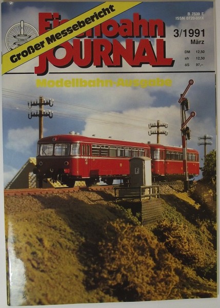 Eisenbahn Journal 3/1991 März, Großer Messebericht - Modellbahn Ausgabe