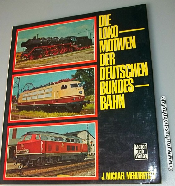 Die Lokomotiven der Deutschen Bundesbahn Motor Buch Verlag GA3å