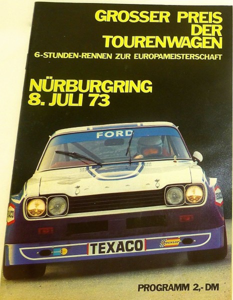 8. JULI 73 Grosser Preis der Tourenwagen EURO Nürburgring PROGRAMMHEFT IX04 å