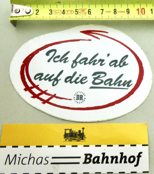 Aufkleber DR Deutsche Reichsbahn 'Ich fahr ab auf die Bahn' #K KG4å