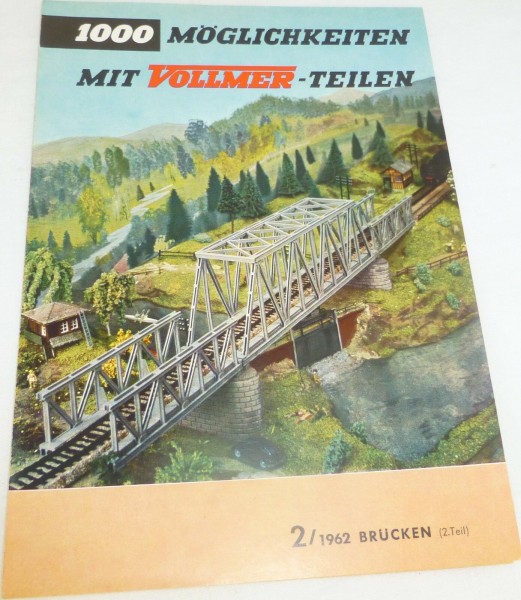 2/1962 Brücken (2.Teil) 1000 Möglichkeiten mit Vollmer Teilen # å *