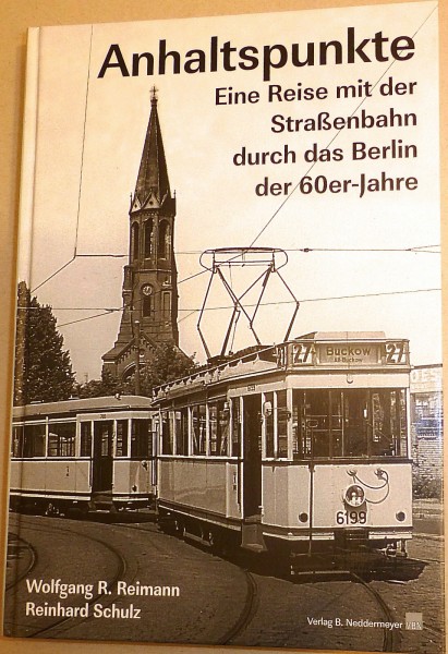 Anhaltspunkte Reise mit Straßenbahn durch Berlin 60er Jahre Neddermeyer VBN å *