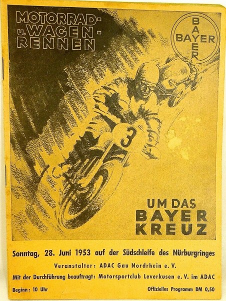 28. Juni 1953 Motorrad Wagen Rennen Um das Bayer Kreuz PROGRAMMHEFT VII01 å *