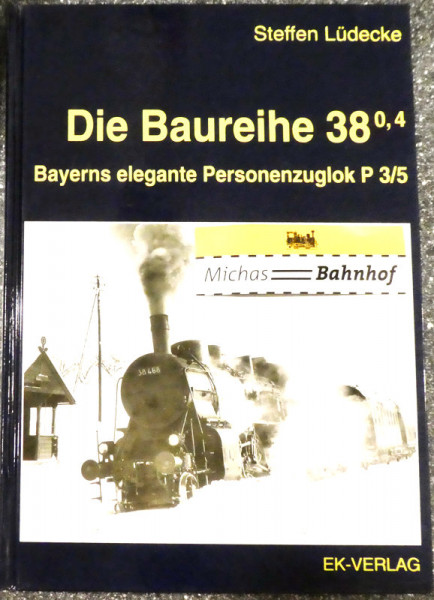 Die Baureihe 38 Steffen Lüdecke EK Verlag KE2 å