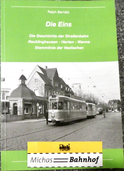 Die Eins Geschichte Straßenbahn Recklinghausen Vestischen Ralph Bernat HH2 å