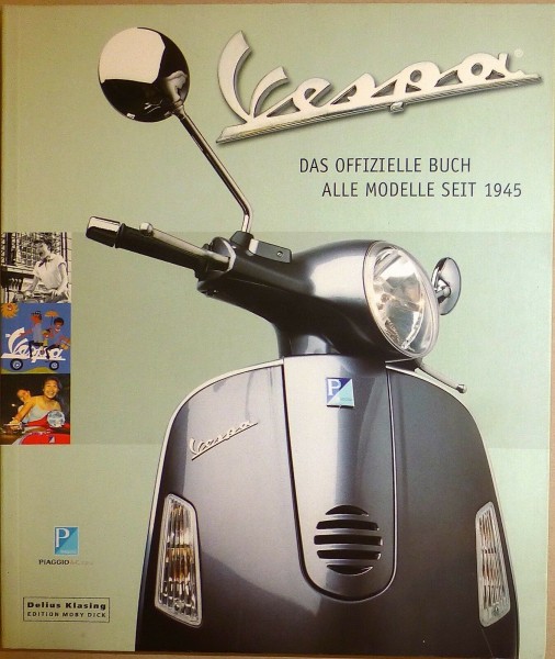 VESPA Das offizielle Buch Alle Modelle seit 1945 Piaggio Delius Klasing HT6 å *