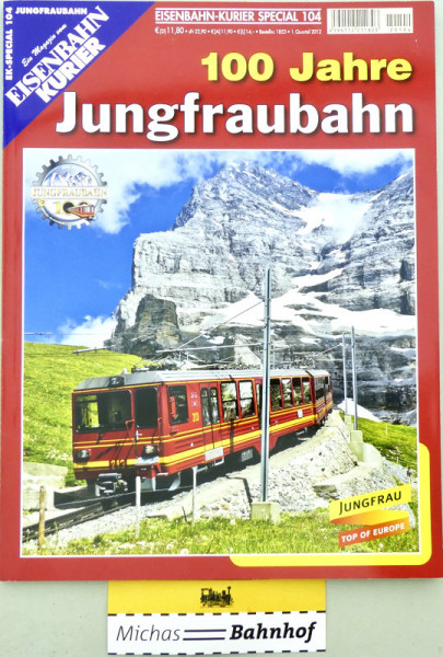 100 Jahre Jungfraubahn Special 104 EK Verlag HN4 å