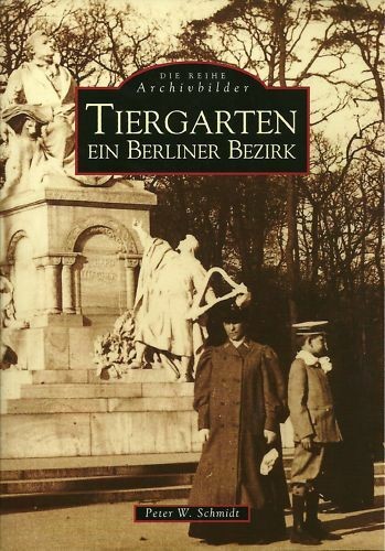 Tiergarten Ein Berliner Bezirk Archivbilder von Peter W. Schmidt GC3 µ *