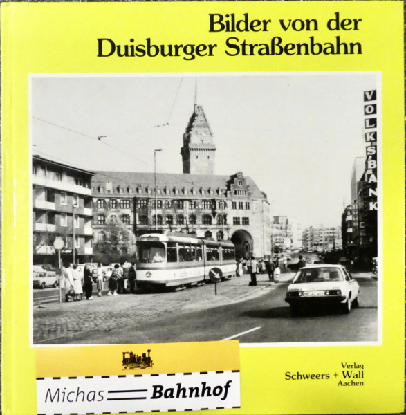 Bilder von der Duisburger Straßenbahn Schweers Wall KE2 å