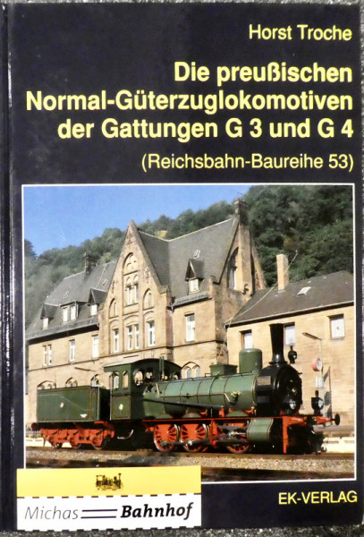 Die preußischen Normal-Güterzuglokomotiven G3 G4 Horst Troche EK Verlag KB4 å