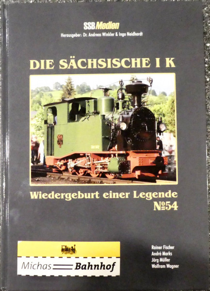 Die Sächsische I K Wiedergeburt einer Legende Winkler Neidhardt SSBMedien KG2 å