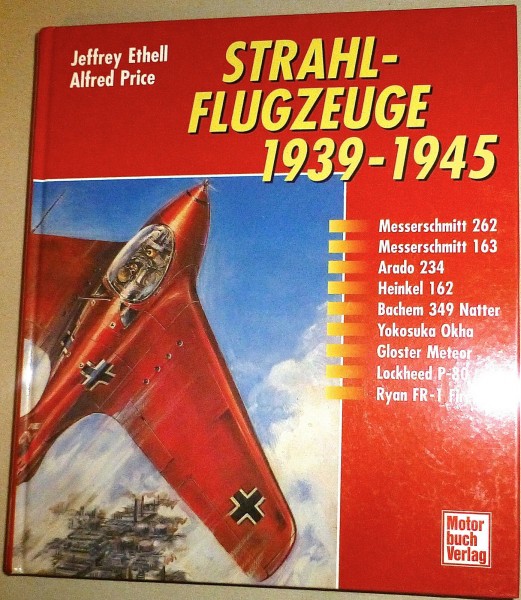 Strahlflugzeuge 1939 - 1945 Ethell Price Motorbuch Verlag GB3å √